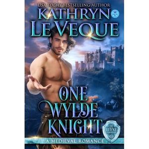 One Wylde Knight -- Kathryn Le Veque